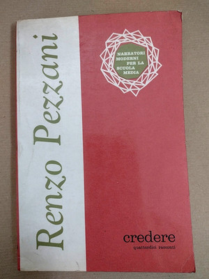 Renzo Pezzani CREDERE quattordici racconti / SEI 1968