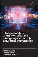 Muskaan Garg (U. A.) | Inteligentniejsze U¿Miechy: Sztuczna Inteligencja...