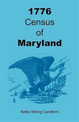 1776 Census of Maryland, Paperback by Carothers, Bettie, Brand New, Free ship...