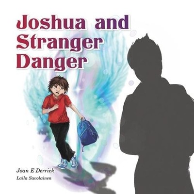 Joshua and Stranger Danger by Joan Derrick (English) Paperback Book