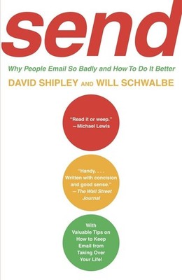SEND: Why People Email So Badly and How to Do It Better - paperback Schwalbe...