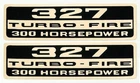 CHEVROLET 327 300HP 300 HORSEPOWER VALVE COVER DECALS CORVETTE CAMARO CHEVELLE