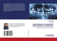 Brijesh D Nagar (U. A.) | Radiographic Diagnostic AND Imaging Techniques | Buch