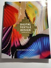 Digital Textile Design, Second Edition by Ceri Isaac and Melanie Bowles abi