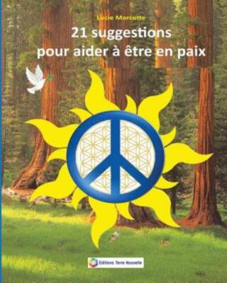 21 Suggestions Pour Etre En Paix: 21 Suggestions Pour Etre En Paix