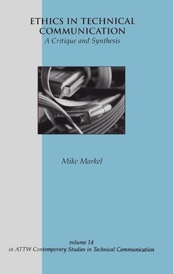 Ethics in Technical Communication by Michael Markel - 9781567505283