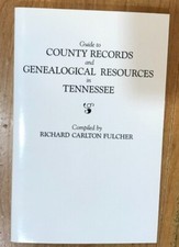Guide to County Records & Genealogical Sources in Tennessee