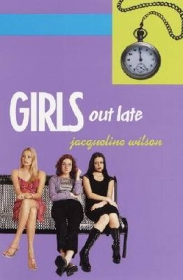Girls Out Late - Hardcover By Wilson, Jacqueline - GOOD