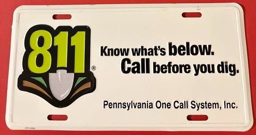 811 Call Before You Dig Booster License Plate Pennsylvania One Call System