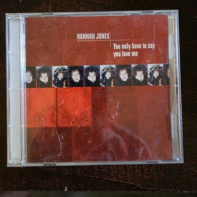 Hannah Jones   You Only Have To Say You Love Me CD 1996 Dance Pop EastWest