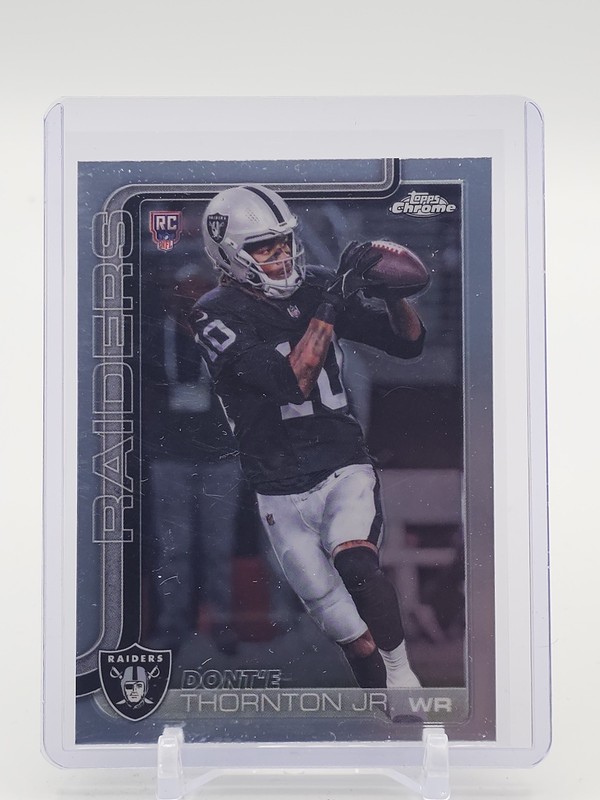 DONT'E THORNTON JR. 2025 TOPPS CHROME ROOKIE NO. 385 LV RAIDERS RC Q5759