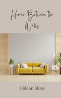 Gideon Shaw | Home Between The Walls | Taschenbuch | Englisch (2025)