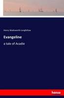 Henry Wadsworth Longfellow | Evangeline | Taschenbuch | Englisch (2017) | 128 S.