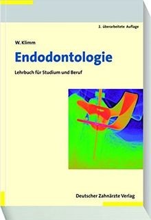 Endodontologie: Lehrbuch für Studium und Praxis von Wolf... | Buch | Zustand gut - Wolfgang Klimm