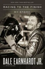 Racing to the Finish: My Story - Hardcover By Earnhardt Jr., Dale - VERY GOOD