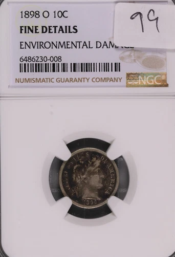 1898-O Barber Dime 10C NGC Fine Details Environmental Damage #0-008