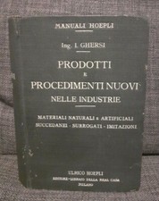 GHERSI Prodotti e procedimenti nuovi nelle industrie HOEPLI 1916 MANUALE MANUALI
