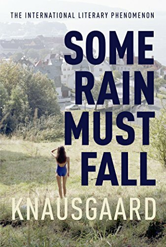 Some Rain Must Fall: My Struggle Book 5 (Knausgaard) By Karl Ove Knausgaard, Do