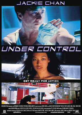 Poster, Filmplakat, UNDER CONTROL, mit Jackie Chan, Shu Qi, Bradley, James Allen