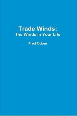 Trade Winds: The Winds in Your Life by Fred Odom (English) Paperback Book