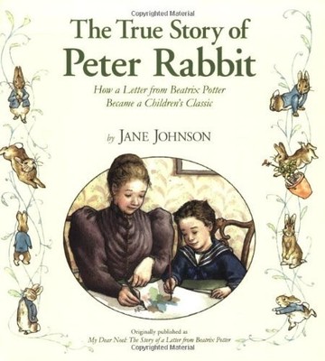 The True Story of Peter Rabbit: How a..., Johnson, Jane