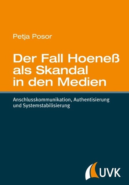 Der Fall Hoeneß Als Skandal In Den Medien Petja Posor-image