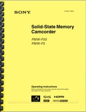 SONY PMW-F55 PMW-F5 Camcorder OWNER'S MANUAL