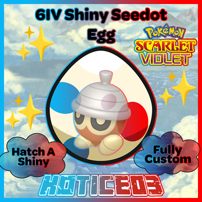 Seedot ✨ SHINY 6IV EGG ✨ Pokemon Scarlet & Violet ✨ TEAL MASK