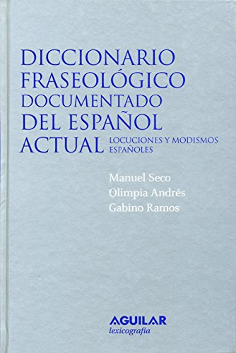 Diccionario fraseológico documentado d..., Seco, Manuel