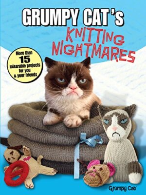 Grumpy Cat s Knitting Nightmares: More Than 15 ... by Dover Paperback / softback