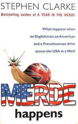 Merde Happens by Clarke, Stephen