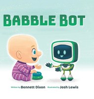 Bennett Dixon | Babble Bot | Buch | Englisch (2019) | Gebunden | Bennett Dixon