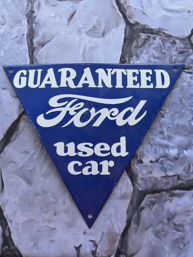 VINTAGE FORD USED CAR GUARANTEED PORCELAIN SIGN  11.5" TRIANGLE