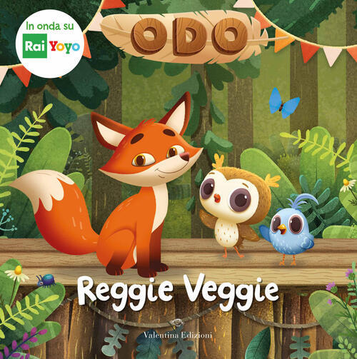 Reggie Veggie. Odo Amanda Li Valentina Edizioni 2024