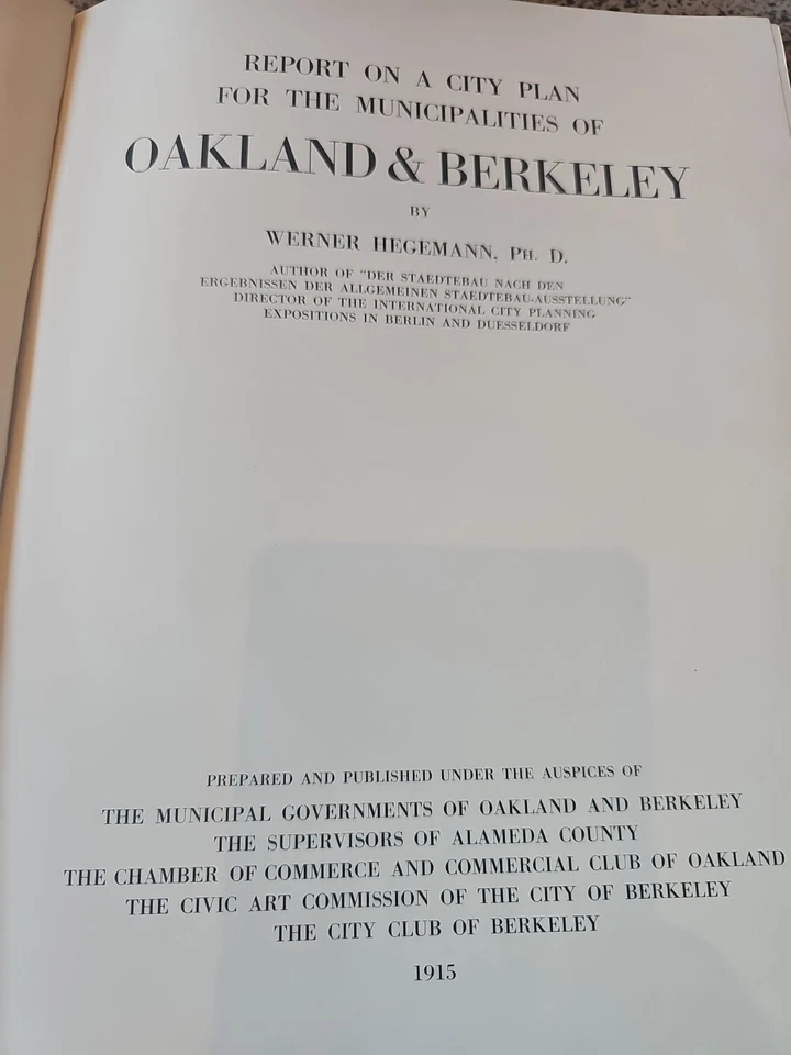 1915 Report on a City Plan for Oakland and Berkeley by Werner Hegemann - Image 3 of 4
