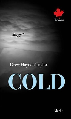 Cold | Drew Hayden Taylor | deutsch | Cold