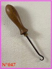 N°047 OUTIL Crochet Tire Lacets de CORDONNIER Bourrelier Tapissier Maroquinerie