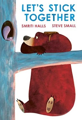 			Let's Stick Together: An I'm Sticking With You Story by Halls, Small PB..		