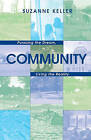 Community: Pursuing the Dream, Living the Reality by Suzanne Keller (Paperback, 2005)