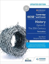Cambridge IGCSE and O Level History 3rd Edition: Option B: The 20th century by B
