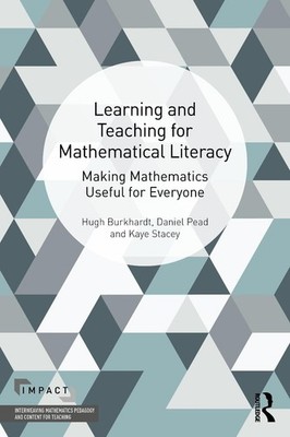 Learning and Teaching for Mathematical Literacy: Making Mathematics Useful for E