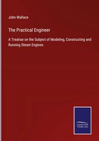 John Wallace | The Practical Engineer | Buch | Englisch (2022) | Gebunden