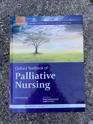 Oxford Textbook of Palliative Nursing (5th Edition) Hardcover