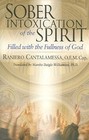 Sober Intoxication of the Spirit: Filled with the Fullness of God by Fr Raniero Cantalamessa (Paperback / softback, 2005)