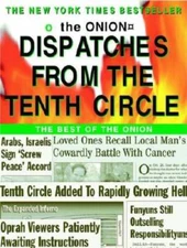 Dispatches from the Tenth Circle: The Best of The Onion - Paperback - GOOD