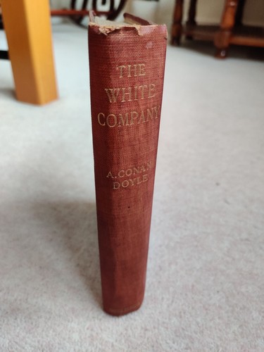 ARTHUR CONAN DOYLE - The White Company (1906) Historical Novel, Hardback Fiction - Picture 2 of 5
