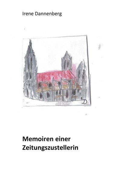 Irene Dannenberg | Memoiren Einer Zeitungszustellerin | Taschenbuch | Deutsch-image