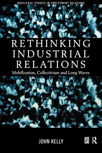 Rethinking Industrial Relations by John Kelly - 9780415186735 - Image 3