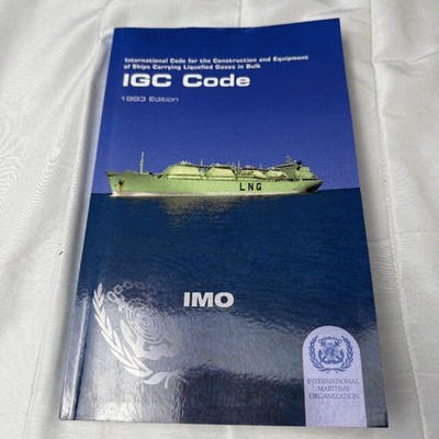 International IGC Code Ships Carrying Liquefied Gas LNG IMO Maritime