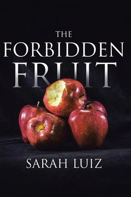 The Forbidden Fruit Sarah Luiz Taschenbuch Kartoniert / Broschiert Englisch 2020